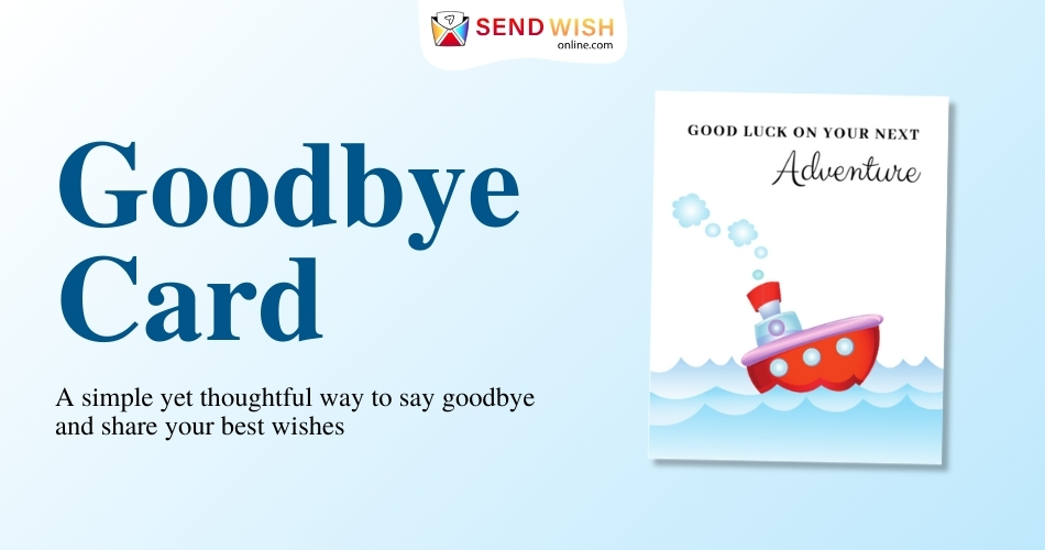 Goodbye Cards